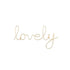'Lovely' <br> Wire Word Gold