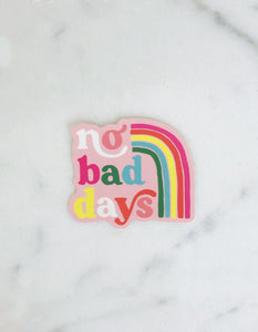 No Bad Days <br> Sticker - Sweet Maries Party Shop