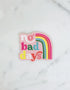 No Bad Days <br> Sticker