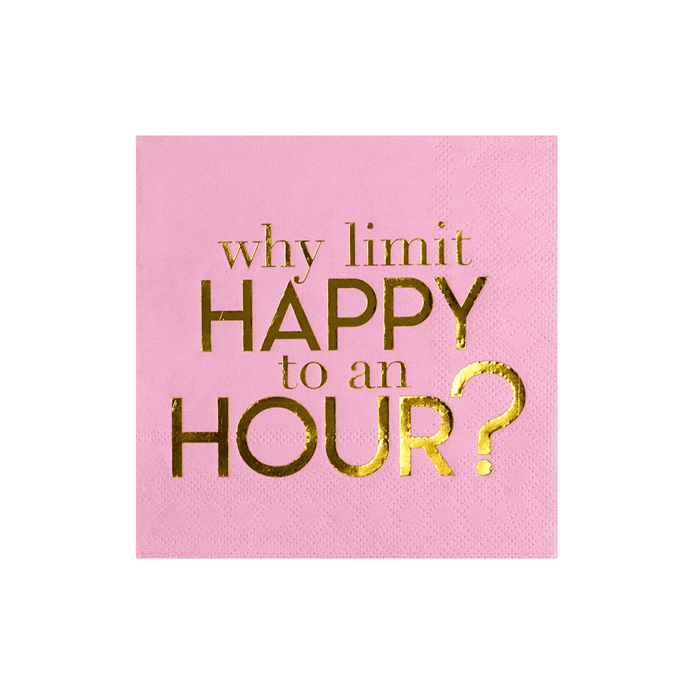 Why Limit Happy to an Hour? <br> Cocktail Napkins (20) - Sweet Maries Party Shop